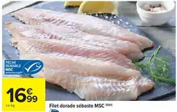 Carrefour Market Filet dorade sébaste msc offre
