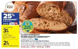 Carrefour Market Le pavé campagnard filiere qualite carrefour offre