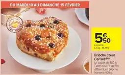 Carrefour Market Brioche cœur cerises offre