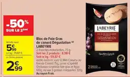 Carrefour Market Bloc de foie gras de canard dégustation labeyrie offre