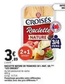 E.Leclerc Raclette nature en tranches 26% mat. gr offre