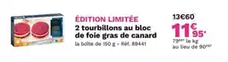 Picard 2 tourbillons au bloc de foie gras de canard offre