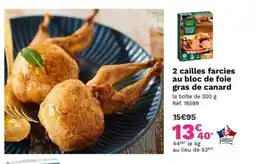 Picard 2 cailles farcies au bloc de foie gras de canard offre