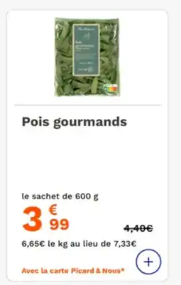 Picard Pois gourmands offre