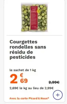 Picard Courgettes rondelles sans résidu de pesticides offre