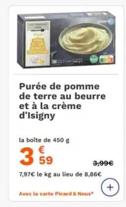 Picard Purée de pomme de terre au beurre et à la crème d'Isigny offre