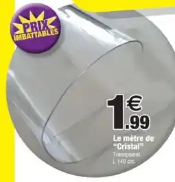Bazarland Le mètre de Cristal offre