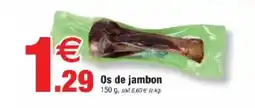 Bazarland Os de jambon offre