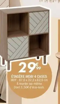 La Foir'Fouille Étagère mobi 4 cases offre