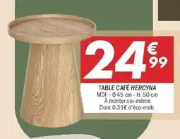 La Foir'Fouille Table café hercyna offre