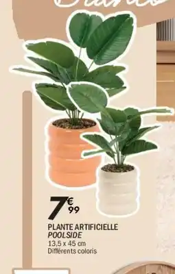 La Foir'Fouille Plante artificielle poolside offre