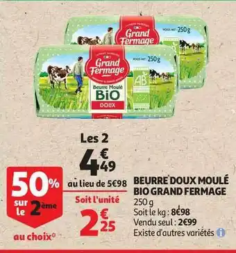 Auchan Beurre Doux Moulé Bio Grand Fermage offre
