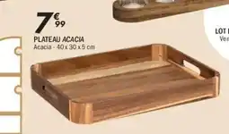 La Foir'Fouille Plateau acacia offre