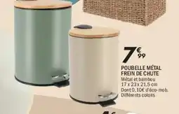 La Foir'Fouille Poubelle métal frein de chute offre