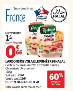 Auchan REGHALAL Lardons de volaille fumés offre