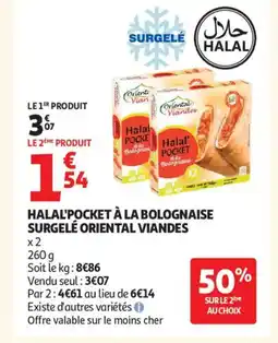 Auchan ORIENTAL VIANDES Halal'pocket à la bolognaise surgelé offre