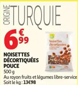 Auchan Noisettes décortiquées pouce offre