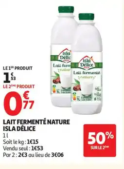 Auchan ISLA DÉLICE Lait fermenté nature offre
