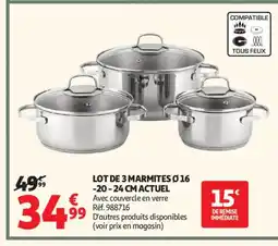 Auchan ACTUEL Lot de 3 marmites offre