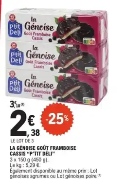 E.Leclerc P'TIT DÉLI La génoise goût framboise cassis offre