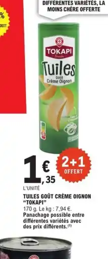 E.Leclerc TOKAPI Tuiles goût crème oignon offre