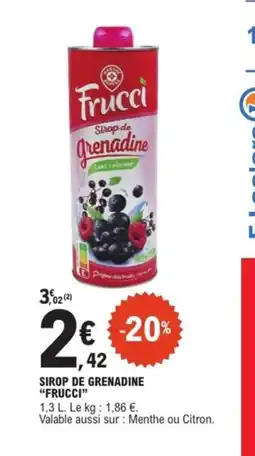 E.Leclerc FRUCCI Sirop de grenadine offre