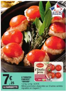 E.Leclerc BIGARD 8 tomates farcies offre
