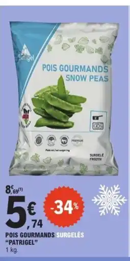 E.Leclerc PATRIGEL Pois gourmands surgelés offre