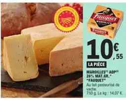 E.Leclerc FAUQUET Maroilles aop 26% mat.gr offre