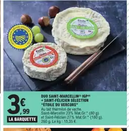 E.Leclerc ÉTOILE DU VERCORS Duo saint-marcellin igp + saint-félicien sélection offre
