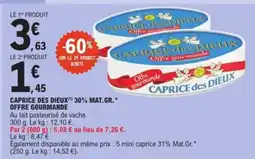 E.Leclerc CAPRICE DES DIEUX 30% mat.gr offre gourmande offre