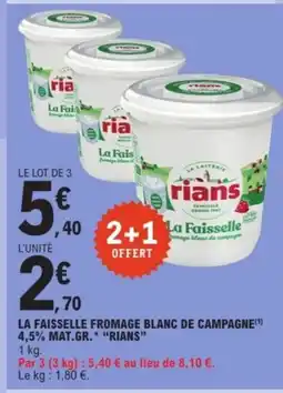 E.Leclerc RIANS La faisselle fromage blanc de campagne 4,5% mat.gr. offre