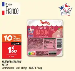 Netto Filet de bacon fume ingredients netto offre
