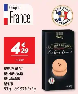 Netto Duo de bloc de foie gras de canard netto offre