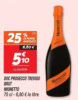 Netto Doc prosecco treviso brut mionetto offre