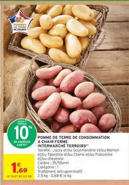 Intermarché POMME DE TERRE DE CONSOMMATION À CHAIR FERME offre