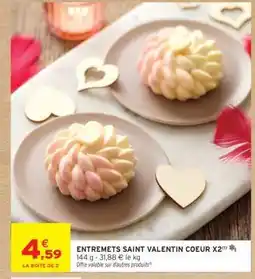 Intermarché ENTREMETS SAINT VALENTIN COEUR X2 offre