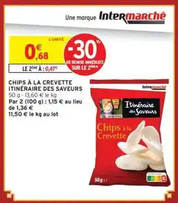 Intermarché CHIPS À LA CREVETTE ITINÉRAIRE DES SAVEURS offre