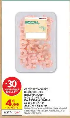 Intermarché CREVETTES CUITES DÉCORTIQUÉES INTERMARCHÉ offre