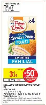 Intermarché ESCALOPE CORDON BLEU DE POULET offre