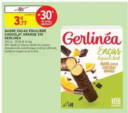 Intermarché BARRE ENCAS ÉQUILIBRÉ CHOCOLAT ORANGE X10 GERLINÉA offre