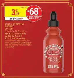 Intermarché SAUCE SRIRACHA SMOKEY GO TAN offre