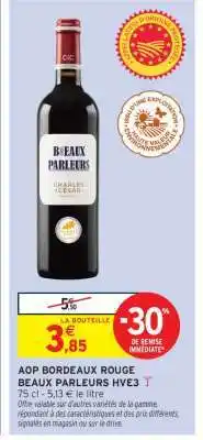 Intermarché AOP BORDEAUX ROUGE BEAUX PARLEURS HVE3 offre