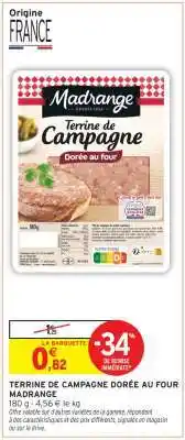 Intermarché TERRINE DE CAMPAGNE DORÉE AU FOUR offre