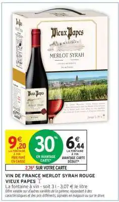 Intermarché VIN DE FRANCE MERLOT SYRAH ROUGE VIEUX PAPES offre