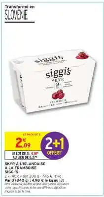 Intermarché SIGGI'S SKYR À L'ISLANDAISE À LA FRAMBOISE offre