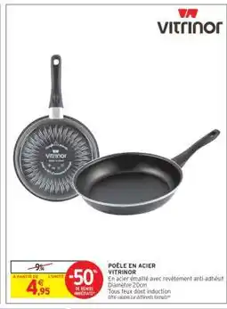 Intermarché POÊLE EN ACIER VITRINOR offre