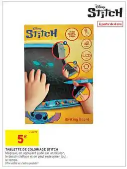 Intermarché TABLETTE DE COLORIAGE STITCH offre