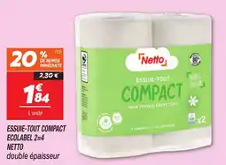 Netto Essuie-tout compact ecolabel 2 4 netto offre