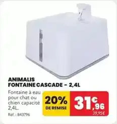 Animalis Animalis - fontaine cascade offre